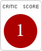 Critics' score: 1