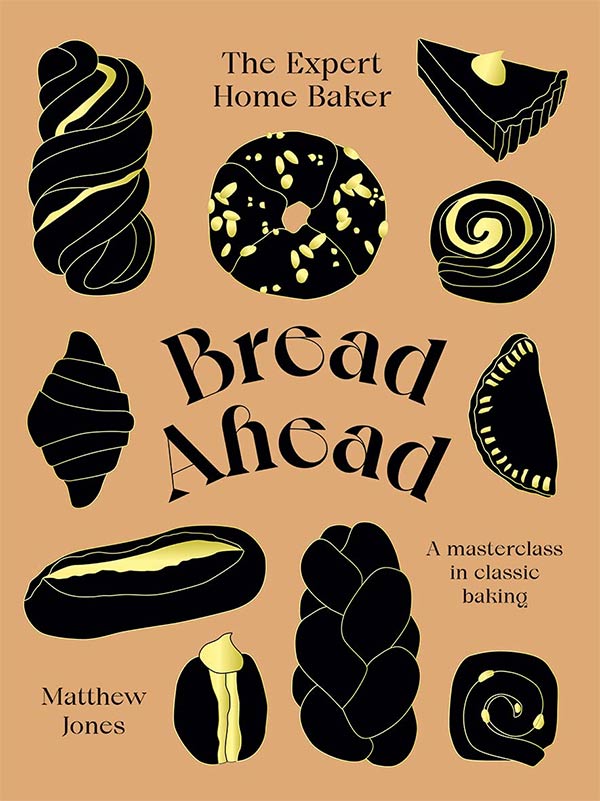 Bread Ahead: The Expert Home Baker