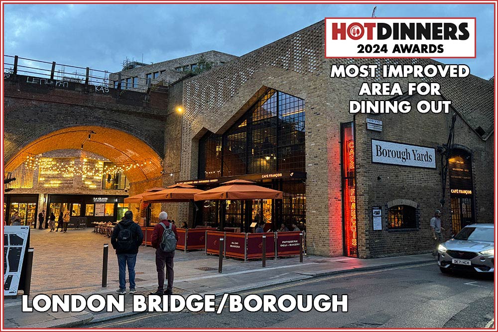 Most improved area for eating out - London Bridge and Borough Market/Yards